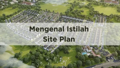 Mengenal istilah site plan